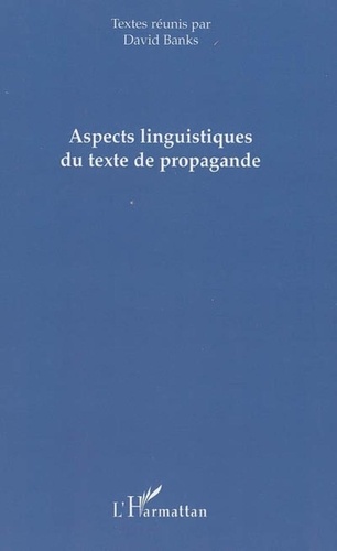 David Banks - Aspects linguitiques du texte de propagande.