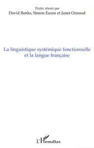 David Banks et Simon Eason - La linguistique systémique fonctionnelle et la langue française.
