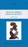 David Barry - Quelle Afrique pour les jeunes ? - Lettre ouverte.