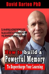  David Barton - How to Build a Powerful Memory to Supercharge your Learning.