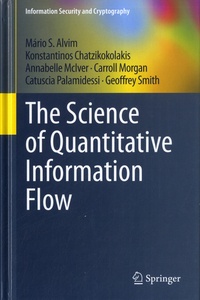David Basin et Kenny Paterson - The Science of Quantitative Information Flow.