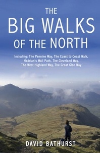David Bathurst - The Big Walks of the North.