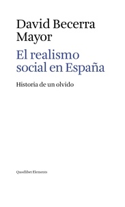 David Becerra Mayor - El realismo social en España - Historia de un olvido.