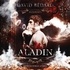 David Bédard et Catherine De Léan - Les contes interdits: Aladin.