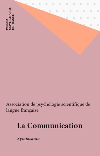 La Communication. Symposium, Montréal, 1983