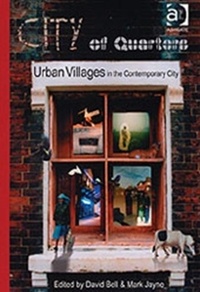 David Bell - City of Quarters. - Urban Villages in the Contemporary City.