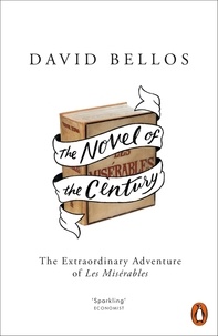 David Bellos - Novel of the Century.