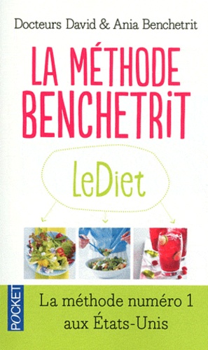 David Benchetrit et Ania Benchetrit - La méthode Benchetrit - Maigrir pour la vie.