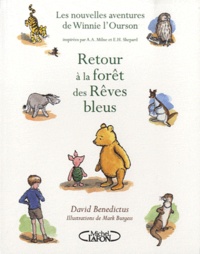 David Benedictus - Les Nouvelles Aventures de Winnie l'Ourson  : Retour à la forêt des Rêves bleus.