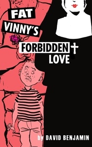  David Benjamin - Fat Vinny’s Forbidden Love.