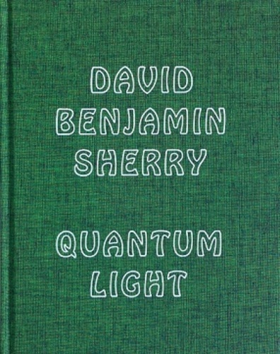 David Benjamin Sherry - Quantum Light.
