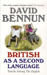 David Bennum - British as a Second Language.