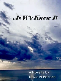 As We Knew It