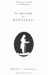David Bensoussan - La maladie de Rousseau.