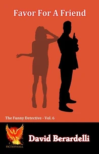Favor for a Friend - The Funny Detective Volume 6