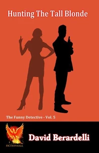 Hunting the Tall Blonde - The Funny Detective Vol. 5