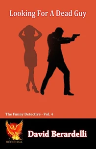 Looking for a Dead Guy - The Funny Detective Vol. 4