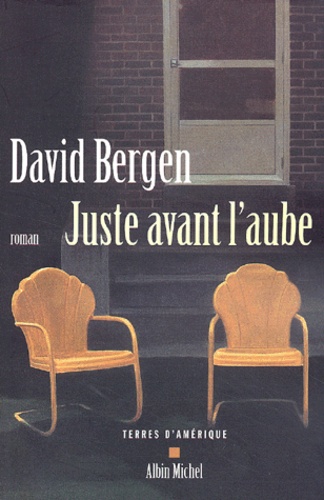 David Bergen - Juste Avant L'Aube.