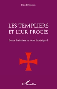Les templiers et leur procès