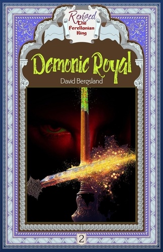  David Bergsland - Demonic Royal - Revised Ferellonian King, #2.