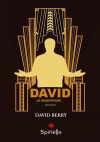 David Berry - David le magnifique.