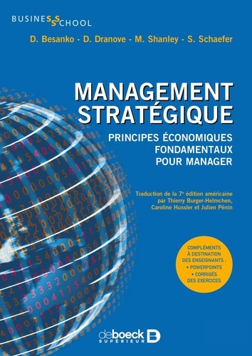 Management stratégique. Principes économiques fondamentaux pour manager