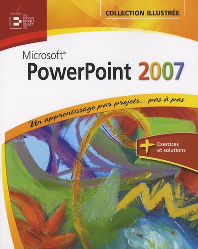 David Beskeen et Colette Michel - PowerPoint 2007.
