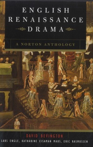 David Bevington - English Renaissance Drama - A Norton Anthology.