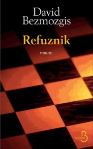 David Bezmozgis - Refuznik.