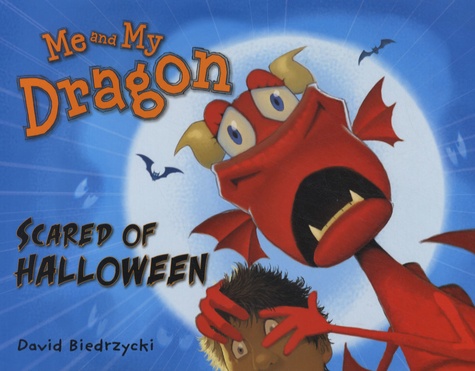 David Biedrzycki - Me and My Dragon - Scared of Halloween.