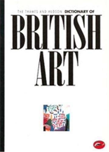 David Bindman - DICTIONNARY OF BRITISH ART.