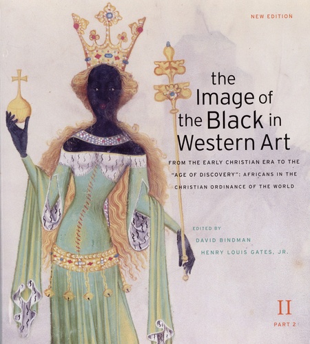 The Image of the Black in Western Art. Volume II, From the Early Christian Era to the "Age of Discovery" ; Part 2, Africans in the Christian Ordinance of the World