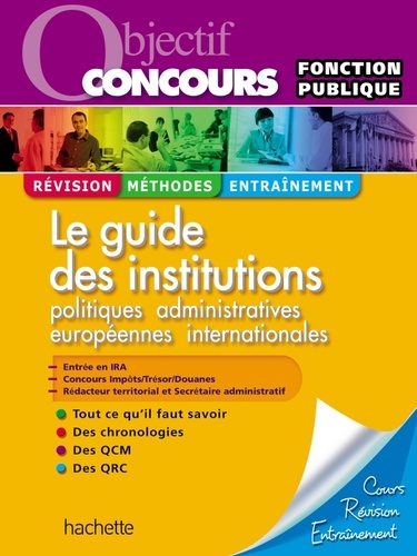 David Bioret et Thierry Lamulle - Le guide des institutions Catégorie A et B - Fonction publique.
