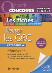 David Bioret et Thierry Lamulle - Réussir les QRC catégorie A.