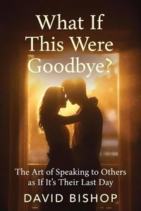 What If This Was Goodbye?