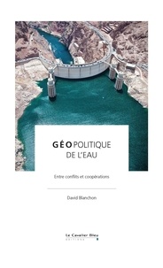 David Blanchon - Géopolitique de l'eau.