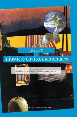 David Blanchon et Jean Gardin - Justice et injustices environnementales.