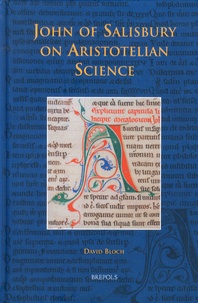 David Bloch - John of Salisbury on Aristotelian Science.