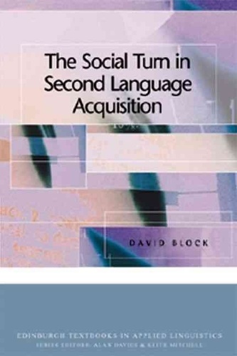 David Block - The Social Turn in Second Language Acquisition.