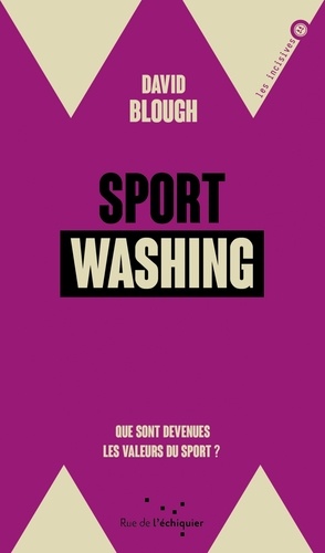 Sportwashing. Que sont devenues les valeurs du sport  ?