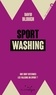 David Blough - Sportwashing - Que sont devenues les valeurs du sport  ?.