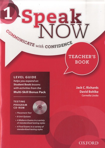David Bohlke et Jack Croft Richards - Speak Now 1 - Communicate with Confidence - Teacher's Book. 1 Cédérom