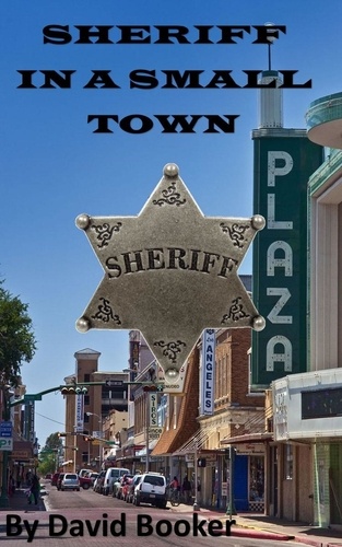  David Booker - Sheriff in a Small Town.