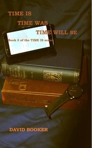  David Booker - Time Is, Time Was, Time Will Be - Time Is, #3.