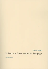 Il faut un frère cruel au langage