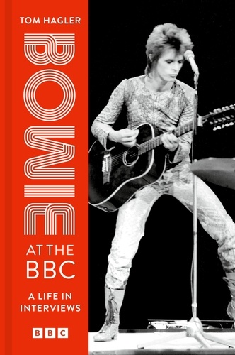 Bowie at the BBC. A life in interviews