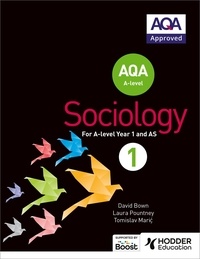 David Bown et Laura Pountney - AQA Sociology for A-level Book 1.