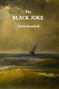  David Bramhall - The Black Joke - The Greatest Cape, #1.