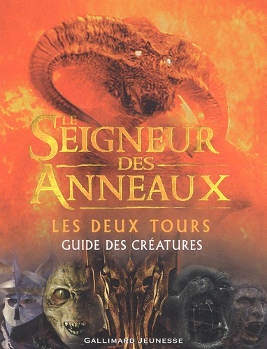 David Brawn et Alice Delarbre - Le Seigneur Des Anneaux. Les Deux Tours, Guide Des Createurs.