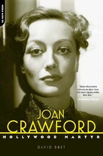Joan Crawford. Hollywood Martyr